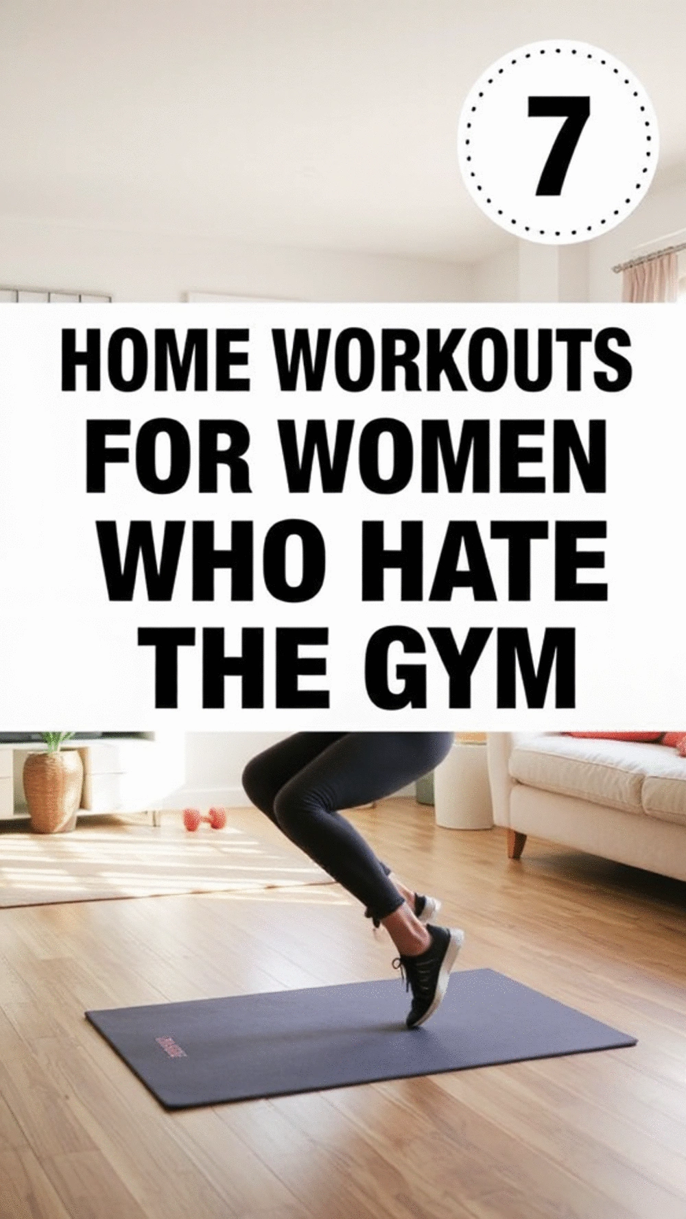 Home Workouts for Women Who Hate the Gym
